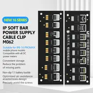 MaAnt M062 IP Series Mainboard Repair Soft Bar Power Supply Cable Clip for iPhone 6 to 16Pro Max 24